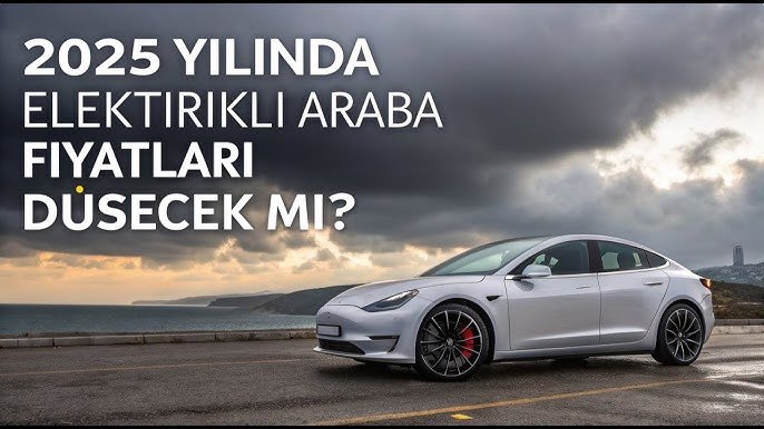elektrikli araç fiyatları düşüş beklentisi